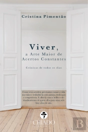 Viver, a Arte Maior de Acertos Constantes