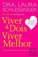 Viver a Dois, Viver Melhor