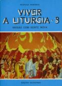 Viver a Liturgia I I I
