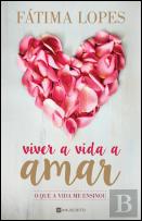 Viver a Vida a Amar