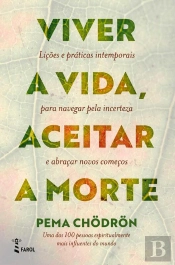 Viver A Vida, Aceitar A Morte