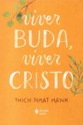 Viver Buda, Viver Cristo