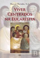Viver Centrados na Eucaristia