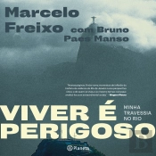Viver É Perigoso