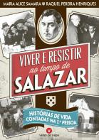 Viver e Resistir no Tempo de Salazar