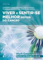 Viver e Sentir-se Melhor Depois do Cancro