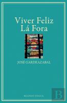 Viver Feliz Lá Fora