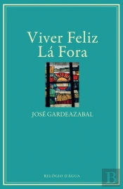 Viver Feliz Lá Fora