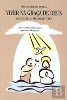 Viver na Graça de Deus: A Felicidade ao Alcance de Todos