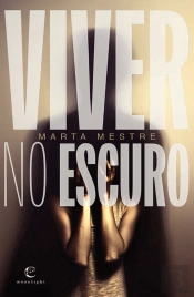 Viver no Escuro