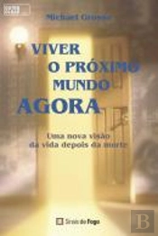 Viver o Próximo Mundo Agora