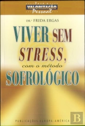 Viver Sem Stress, com o Método Sofrológico