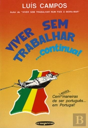 Viver sem Trabalhar... Continua!