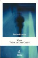 Viver Todos os Dias Cansa