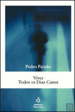 Bertrand.pt - Viver Todos os Dias Cansa