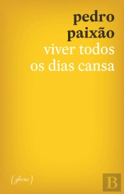 Viver Todos os Dias Cansa
