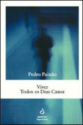 Viver Todos os Dias Cansa