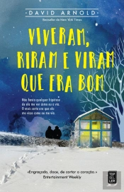 Viveram, Riram e Viram que Era Bom