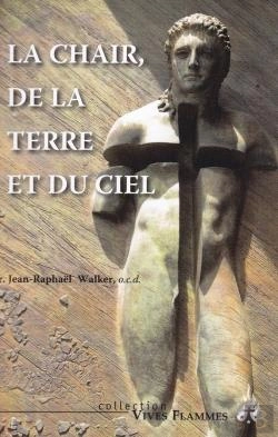 Bertrand.pt - Vives Flammes : La Chair, De La Terre Et Du Ciel