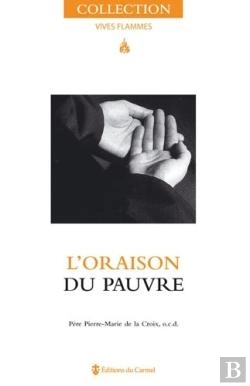 Bertrand.pt - Vives Flammes : L'Oraison Du Pauvre