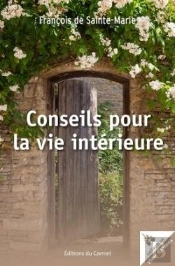 Vives Flammes Tome 14 : Conseils Pour La Vie Intérieure