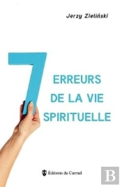 Vives Flammes Tome 18 : 7 Erreurs De La Vie Spirituelle
