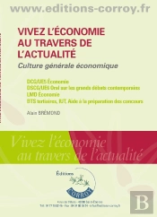 Vivez L'Économie Au Travers De L'Actualité : Culture Générale Économique