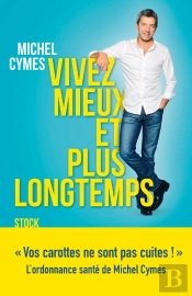 Vivez Mieux Et Plus Longtemps