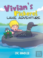 Vivian'S Pickerel Lake Adventure