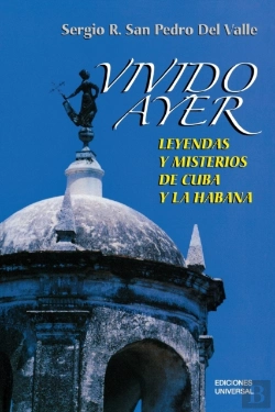 Bertrand.pt - Vivido Ayer, Leyendas Y Misterios De Cuba Y La Habana
