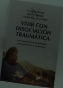 Vivir Con Disociación Traumática