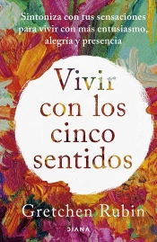 Vivir Con Los Cinco Sentidos