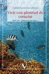Vivir Con Plenitud De Corazón
