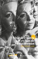 Vivir Del Teatro. Los Exilios De Josita Hernán