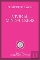 Vivir El Mindfulness