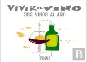 Vivir El Vino. 365 Vinos Al Año 2026