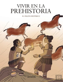 Bertrand.pt - Vivir En La Prehistoria