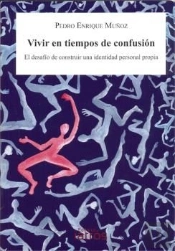 Vivir En Tiempos De Confusión