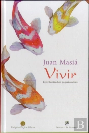 Vivir. Espiritualidad En Pequeñas Dosis