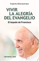 Vivir La Alegria Del Evangelio