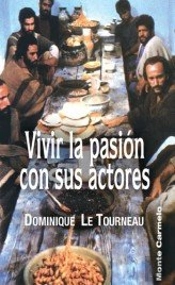 Vivir La Pasión Con Sus Actores