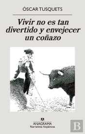 Vivir No Es Tan Divertido Y Envejecer Un Coñazo