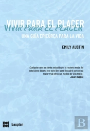 Vivir Para El Placer