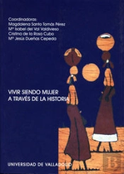Vivir Siendo Mujer A Través De La Historia