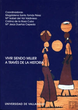 Bertrand.pt - Vivir Siendo Mujer A Través De La Historia