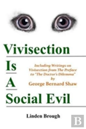 Vivisection Is A Social Evil