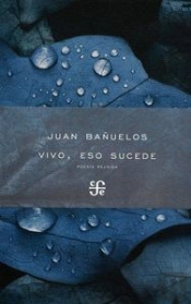 Vivo, Eso Sucede (Poesia Reunida)  