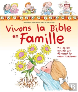 Bertrand.pt - Vivons La Bible En Famille ; Plus De 100 Activités Pour Développer Les Valeurs Chrétiennes