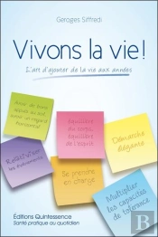 Vivons La Vie ! L'Art D'Ajouter De La Vie Aux Annees