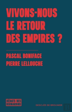 Bertrand.pt - Vivons Nous Le Retour Des Empires ?